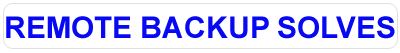 Remote backup solves  all the 5 problems